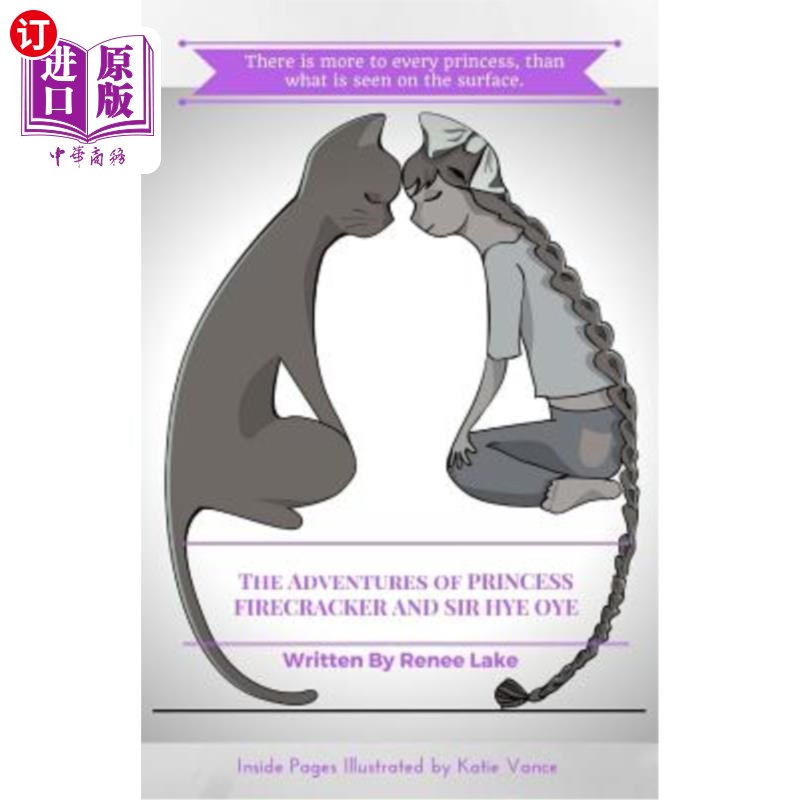 海外直订The Adventures of Princess Firecracker and Sir Hye Oye 《爆竹公主与惠欧爵士历险记》