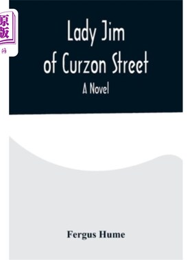海外直订Lady Jim of Curzon Street A Novel 《寇松街的吉姆夫人》一本小说