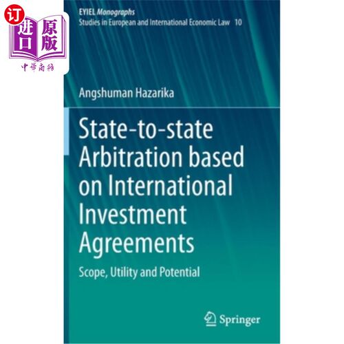 海外直订State-To-State Arbitration Based on International Investment Agreements: Scope,  基于国际投资协定的国与国间