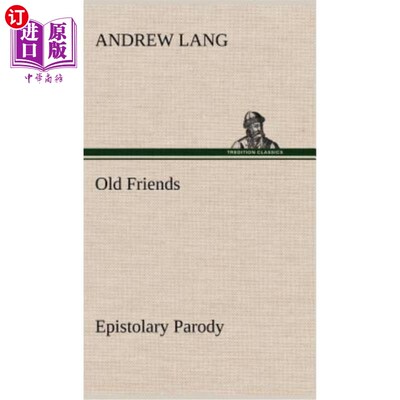 海外直订Old Friends, Epistolary Parody 老朋友，书信体模仿