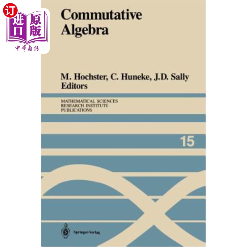 海外直订Commutative Algebra: Proceedings of a Microprogram Held June 15-July 2, 1987 交换代数：微程序学报1987年6月1