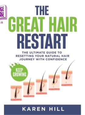 海外直订医药图书The Great Hair Restart: The Ultimate Guide to Resetting Your Natural Hair Journe 伟大的头发重启：终