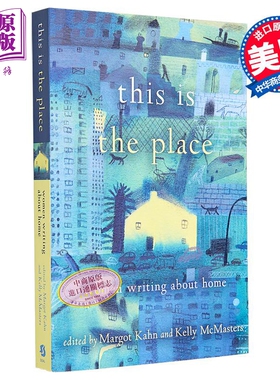就是这里 关于家的女性书写 This Is the Place Women Writing About Home 英文原版 Margot Kahn 经典文学【中商原版】