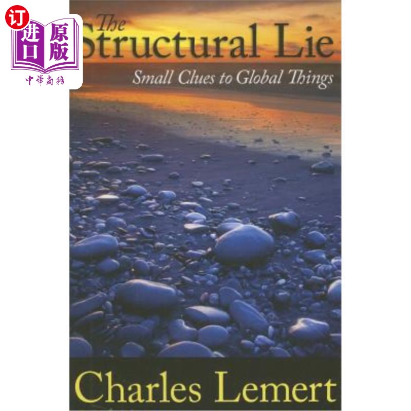 海外直订Structural Lie: Small Clues to Global Things 结构性谎言:全球事物的小线索