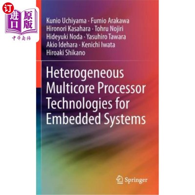 海外直订Heterogeneous Multicore Processor Technologies for Embedded Systems 面向嵌入式系统的异构多核处理器技术