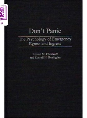 海外直订Don't Panic: The Psychology of Emergency Egress and Ingress 紧急情况下的出入口心理学