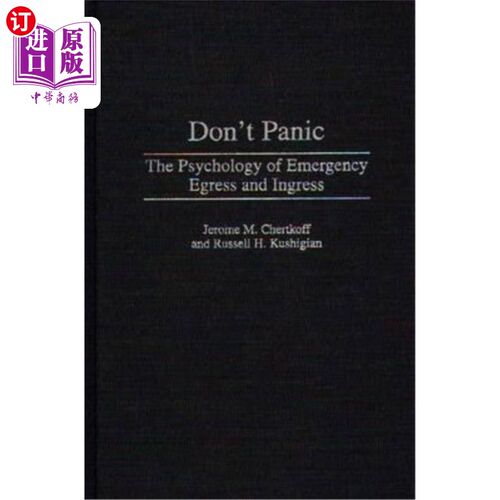海外直订Don't Panic: The Psychology of Emergency Egress and Ingress 紧急情况下的出入口心理学