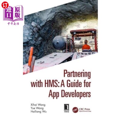 海外直订Partnering with HMS: A Guide for App Developers 与HMS合作:应用开发者指南