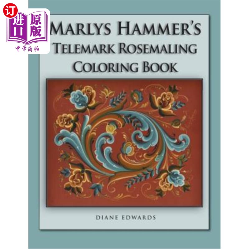 海外直订Marlys Hammer's Telemark Rosemaling Coloring Book Marlys Hammer的Telemark Rosemaling彩色书