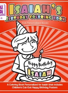 海外直订Isaiah's Birthday Coloring Book Kids Personalized Books: A Coloring Book Persona 以赛亚的生日填色书儿童个性