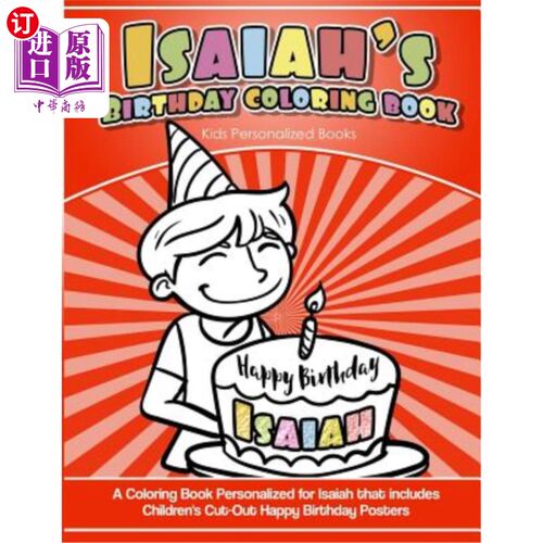 海外直订Isaiah's Birthday Coloring Book Kids Personalized Books: A Coloring Book Persona 以赛亚的生日填色书儿童个性