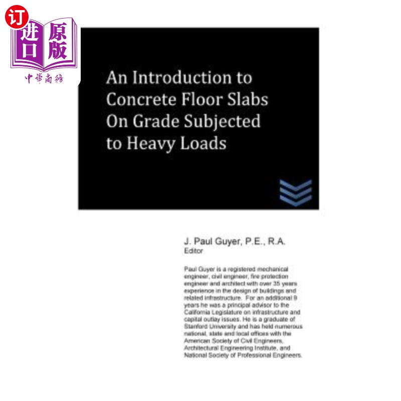 海外直订An Introduction to Slabs on Grade Subjected to Heavy Loads 重载荷作用下的平板简介
