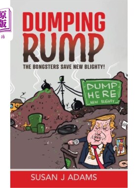海外直订Dumping Rump: The Bongsters Save New Blighty! 倾销屁股:无赖拯救新大不列颠!