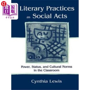 Clas Power Acts 海外直订Literary and the 作为社会行为 Social Norms Cultural 课 文学实践 Status Practices
