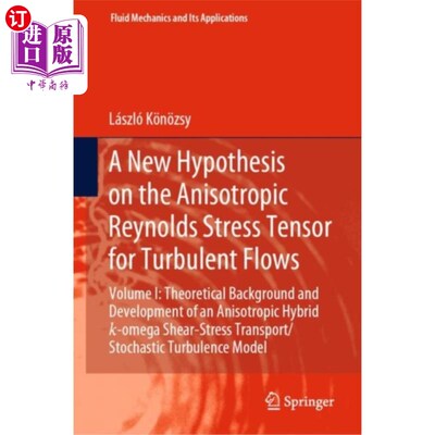 海外直订New Hypothesis on the Anisotropic Reynolds Stres... 湍流各向异性雷诺应力张量的新假设
