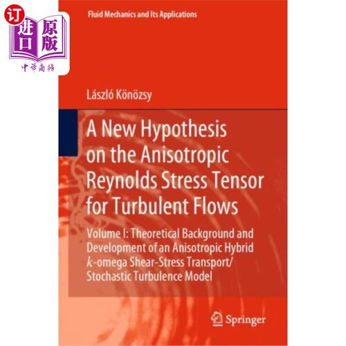 海外直订New Hypothesis on the Anisotropic Reynolds Stres... 湍流各向异性雷诺应力张量的新假设