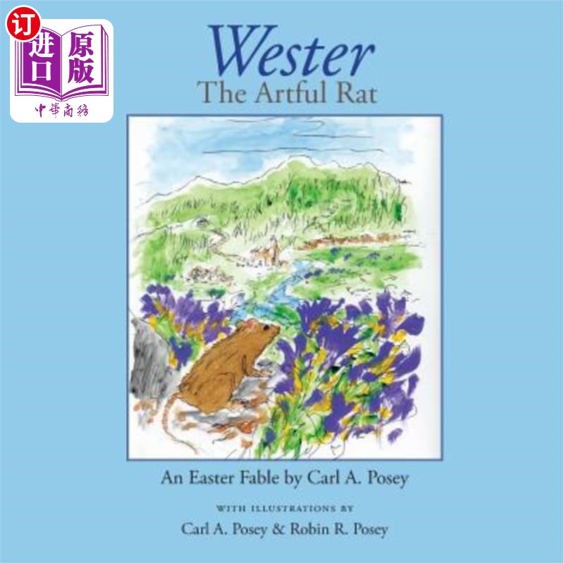 海外直订Wester: The Artful Rat: An Easter Fable 韦斯特：狡猾的老鼠：复活节寓言