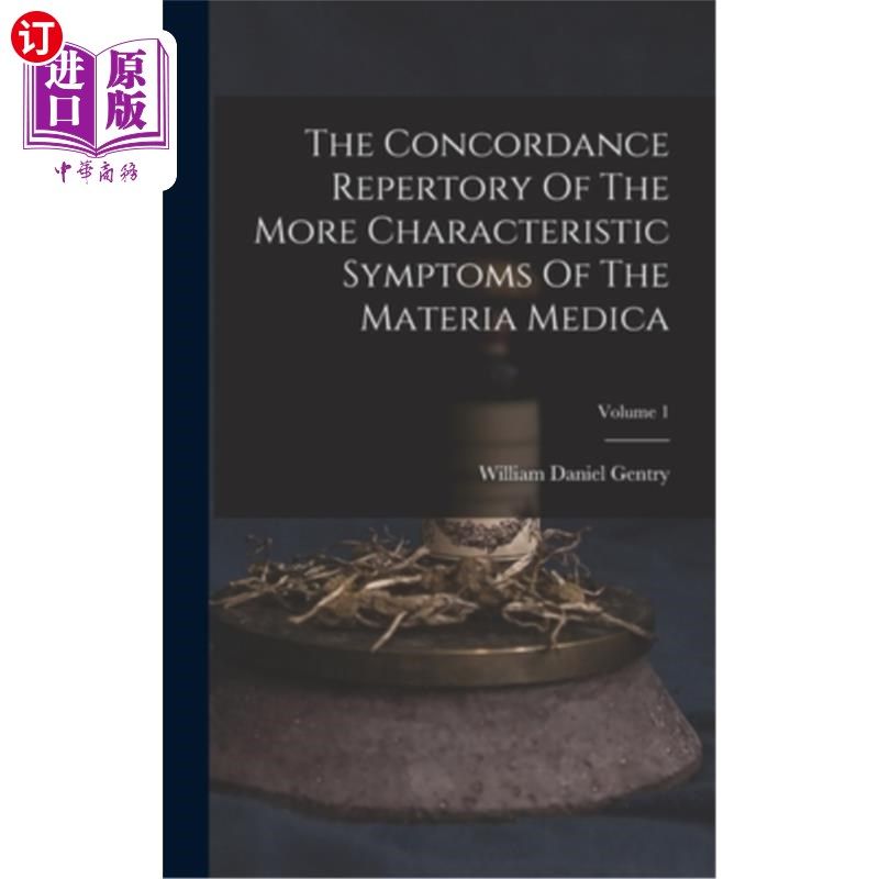 海外直订医药图书The Concordance Repertory Of The More Characteristic Symptoms Of The Materia Med 《本草多证证》文献