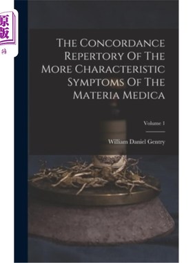 海外直订医药图书The Concordance Repertory Of The More Characteristic Symptoms Of The Materia Med 《本草多证证》文献