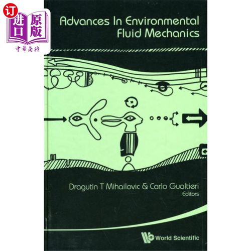 海外直订Advances In Environmental Fluid Mechanics 环境流体力学进展