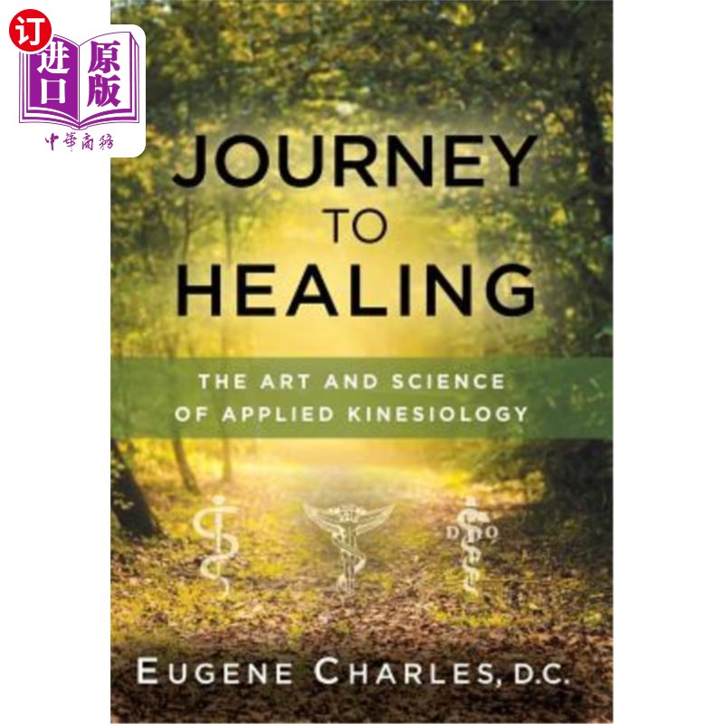 海外直订医药图书Journey to Healing: The Art and Science of Applied Kinesiology 康复之旅：应用运动机能学的艺术与科学