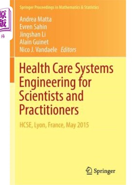 海外直订医药图书Health Care Systems Engineering for Scientists and Practitioners: Hcse, Lyon, Fr 卫生保健系统工程的