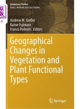 海外直订Geographical Changes in Vegetation and Plant Functional Types 植被的地理变化与植物功能类型