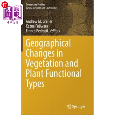 海外直订Geographical Changes in Vegetation and Plant Functional Types 植被的地理变化与植物功能类型