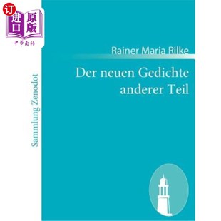 Gedichte anderer Teil 海外直订德语 另一部新诗 neuen 1908 Der