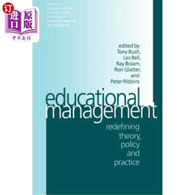 海外直订Educational Management: Redefining Theory, Policy and Practice 教育管理：理论、政策和实践的重新定义