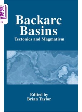 海外直订Backarc Basins: Tectonics and Magmatism 弧后盆地：构造和岩浆作用