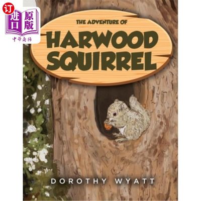 海外直订The Adventure of Harwood Squirrel 哈伍德松鼠历险记