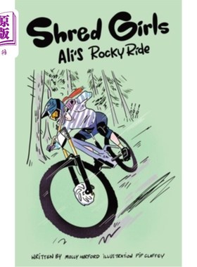 海外直订Shred Girls: Ali's Rocky Ride 撕碎女孩:阿里的洛基之旅