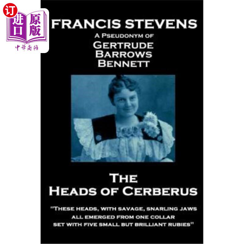 海外直订Francis Stevens - The Heads of Cerberus: 