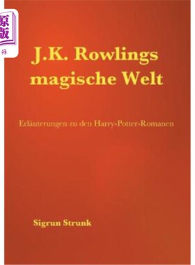 海外直订德语 J.K. Rowlings magische Welt: Erl?uterungen zu den Harry-Potter-Romanen J.K.Rowlings Magi