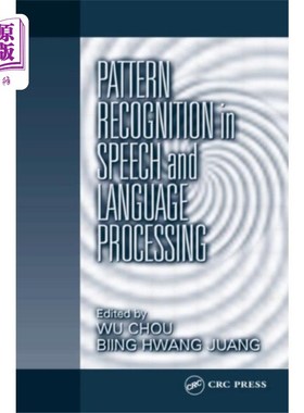 海外直订Pattern Recognition in Speech and Language Proce... 语音和语言处理中的模式识别