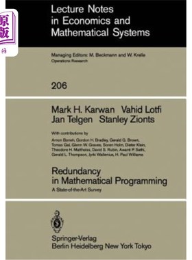 海外直订Redundancy in Mathematical Programming: A State-Of-The-Art Survey 数学规划中的冗余：一个最新的综述
