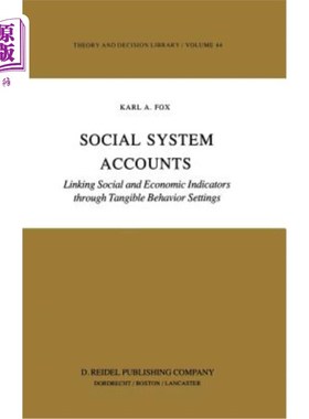 海外直订医药图书Social System Accounts: Linking Social and Economic Indicators Through Tangible  社会系统帐户:通过