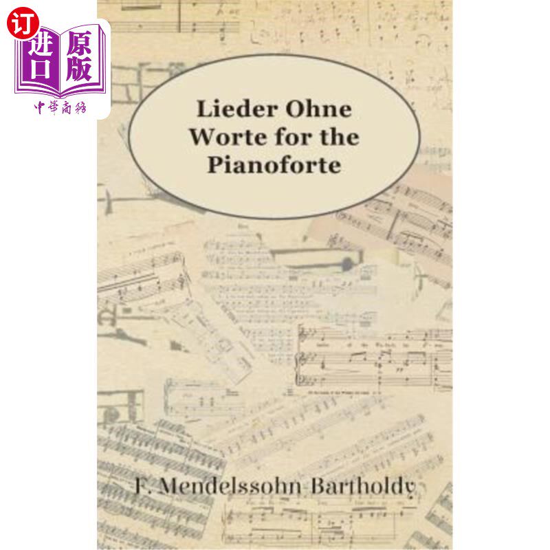 海外直订Lieder Ohne Worte for the Pianoforte 利德·奥恩·沃特钢琴曲