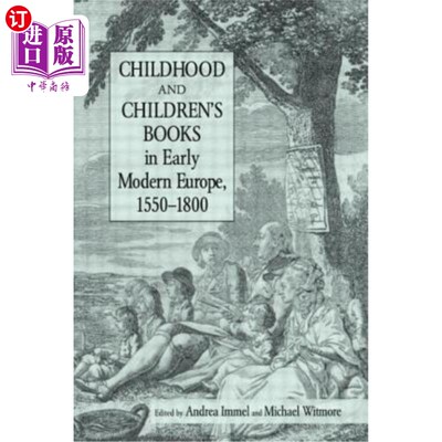 海外直订Childhood and Children's Books in Early Modern Europe, 1550-1800 1550-1800年欧洲早期儿童与儿童读物