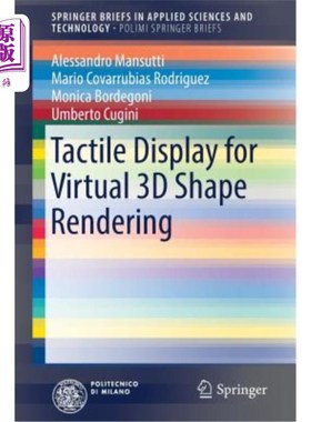 海外直订Tactile Display for Virtual 3D Shape Rendering 用于虚拟三维形状绘制的触觉显示
