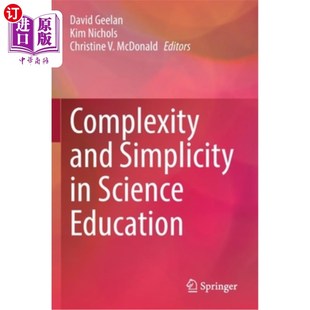 Simplicity Science Education 复杂与简单 海外直订Complexity 科学教育中 and