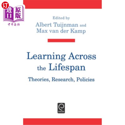 海外直订Learning Across the Lifespan: Theories, Research, Policies 在整个生命周期中学习：理论、研究、政策