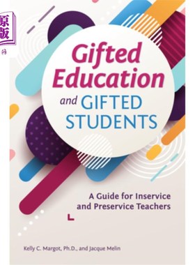 海外直订Gifted Education and Gifted Students: A Guide for Inservice and Preservice Teach 资优教育与资优学生