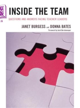 海外直订Inside the Team: Questions and Answers Facing Teacher Leaders 团队内部：教师领导面临的问题和答案