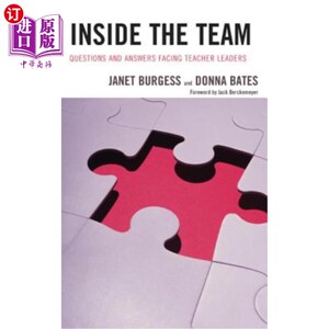 海外直订Inside the Team: Questions and Answers Facing Teacher Leaders 团队内部：教师领导面临的问题和答案