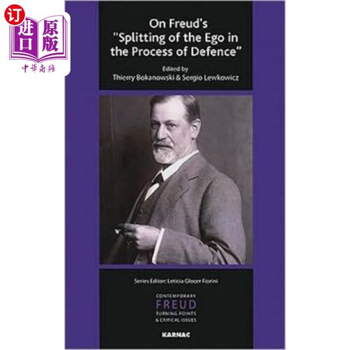 海外直订On Freud's Splitting of the Ego in the Process o... 论弗洛伊德在防卫过程中自我的分裂