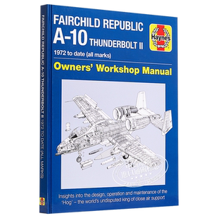 现货 Fairchild Republic A-10 英文原版 A-10雷霆二式攻击机手册【中商原版】