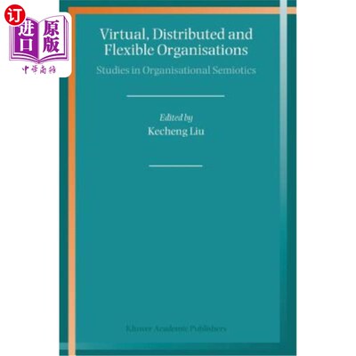海外直订Virtual, Distributed and Flexible Organisations: Studies in Organisational Semio 虚拟、分布式和灵活的组织: