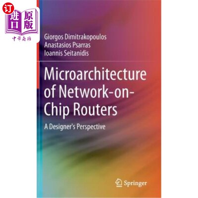 海外直订Microarchitecture of Network-On-Chip Routers: A Designer's Perspective 芯片路由器的微体系结构：设计者的视角
